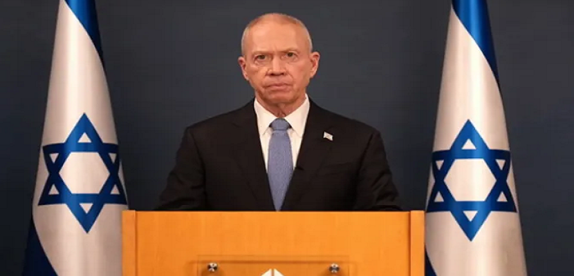 وزير الدفاع الإسرائيلي: سنحقق أهدافنا في غزة وفي جنوب لبنان