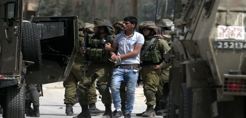 قوات الاحتلال الإسرائيلي تعتقل 9 فلسطينيين من أنحاء متفرقة بالضفة الغربية