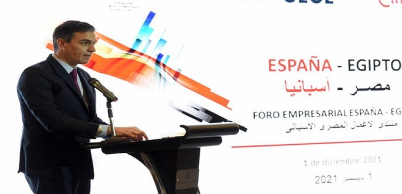 رئيس الحكومة الإسبانية : مصر تعتبر دولة محورية للدخول إلى إفريقيا