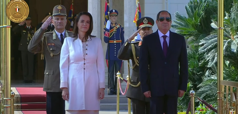 الرئيس السيسي يستقبل كاتالين نوفاك رئيسة المجر .. ومراسم استقبال رسمية بقصر الاتحادية
