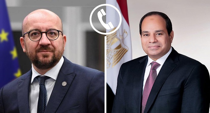 الرئيس السيسي يبحث هاتفيًا مع رئيس المجلس الأوروبي عن تطورات الأوضاع في السودان