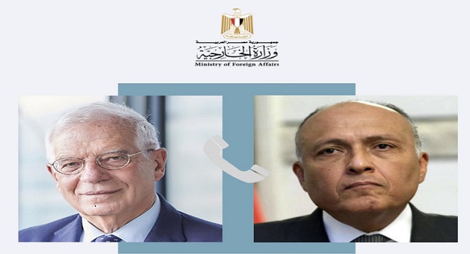 وزير الخارجية يتلقى اتصالا من الممثل الأعلى للاتحاد الأوروبي للشئون الخارجية والسياسة الأمنية