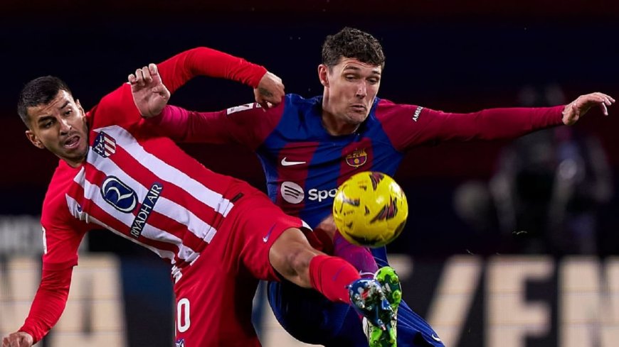 برشلونة يواجه أتلتيكو مدريد الليلة فى قمة نارية بكأس إسبانيا
