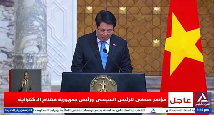 الرئيس الفيتنامى: نقدر جهود ووساطة مصر لإنهاء الصراع فى غزة وندعم حل الدولتين